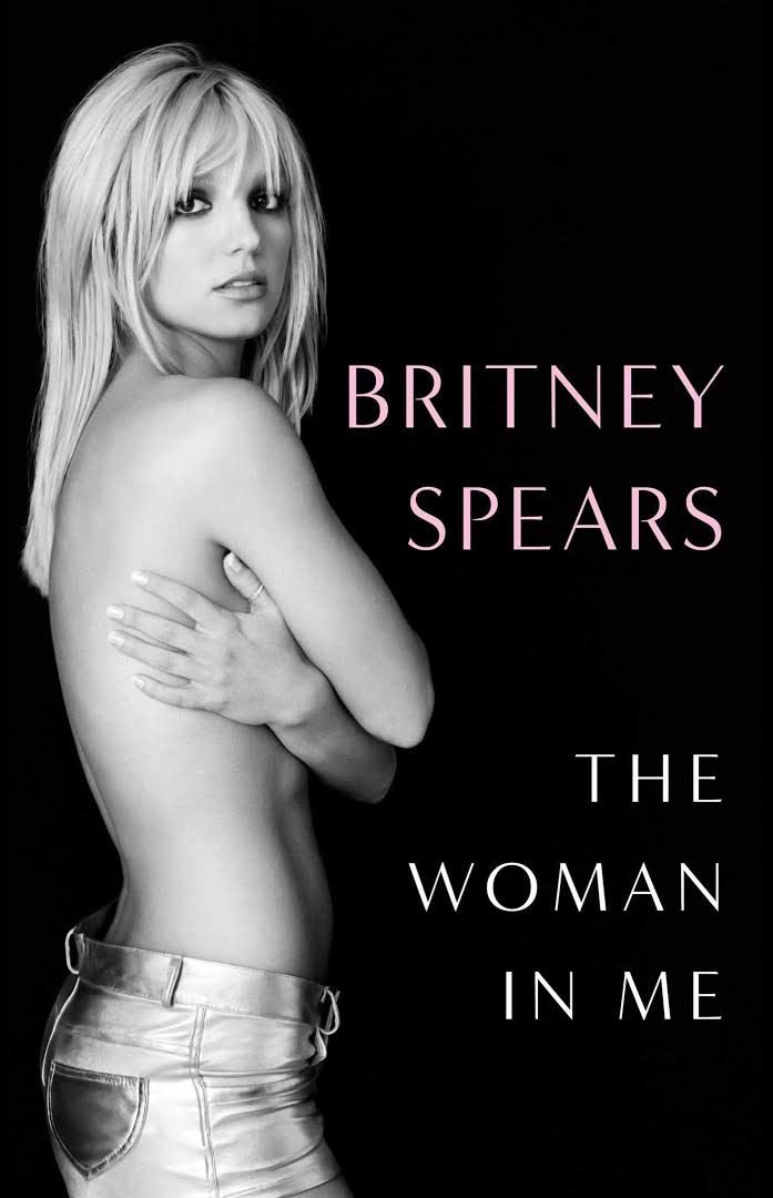 Hồi ký &quot;The Woman In Me&quot; của Britney Spears: Cuốn sách &quot;bom tấn&quot; của ngành xuất bản - Ảnh 1.