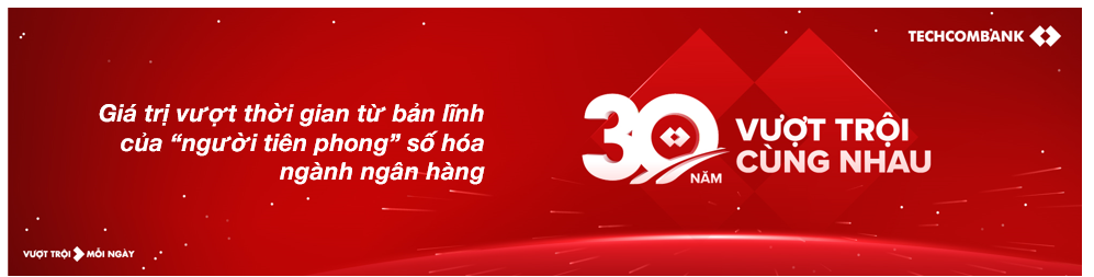 Techcombank và giá trị vượt thời gian từ bản lĩnh của “người tiên phong” số hóa ngành ngân hàng - Ảnh 2.