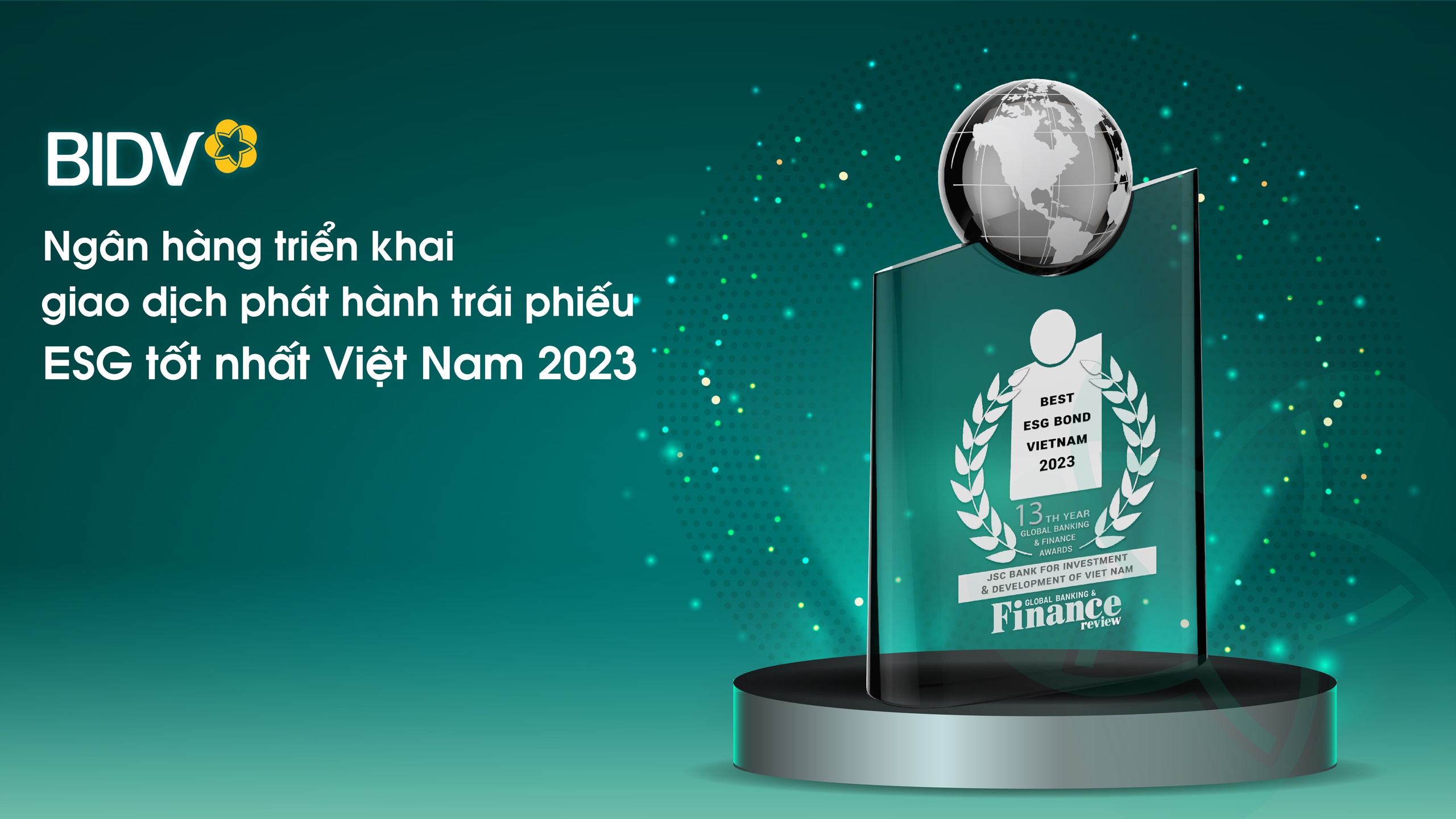 BIDV - ngân hàng triển khai giao dịch phát hành trái phiếu ESG tốt nhất Việt Nam 2023- Ảnh 1.