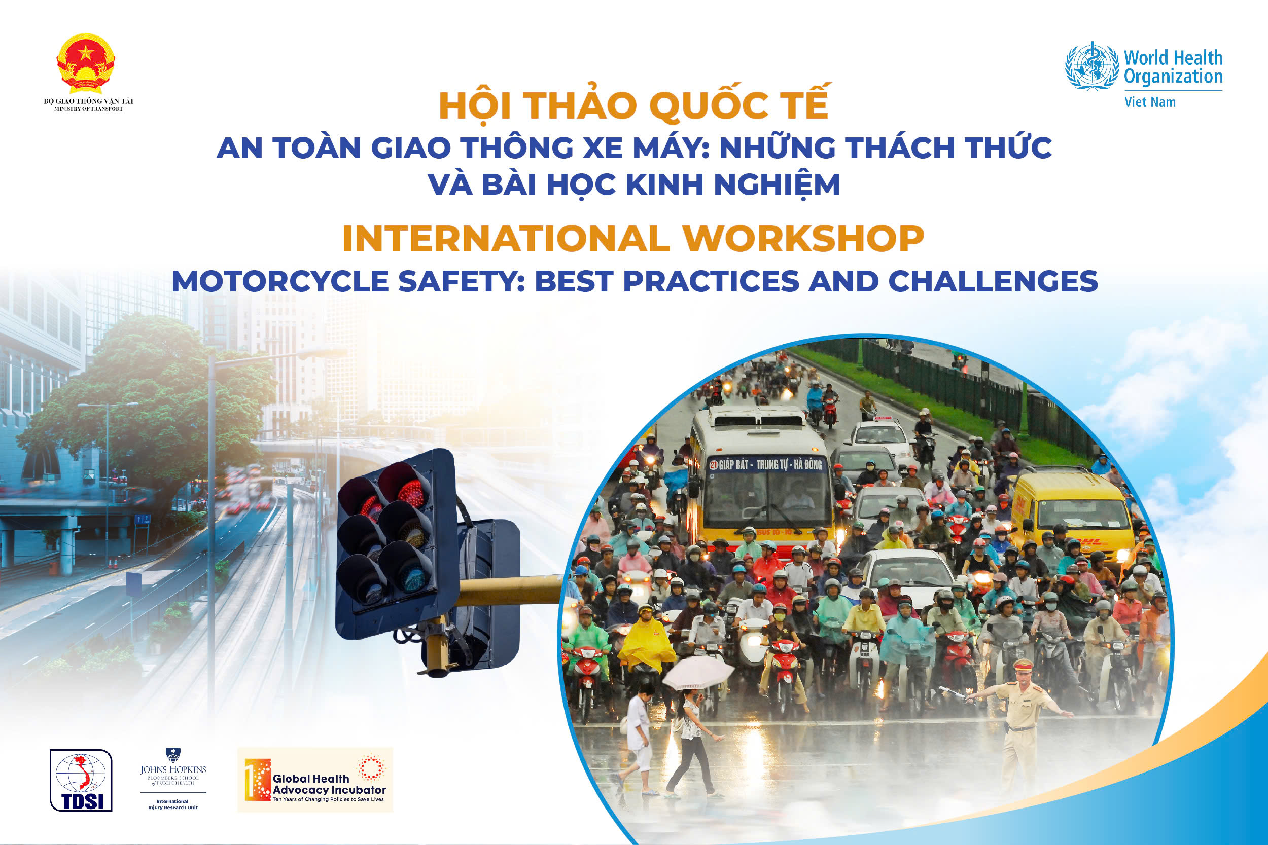 Hội thảo quốc tế "An toàn giao thông xe máy: Những thách thức và bài học kinh nghiệm"- Ảnh 1.