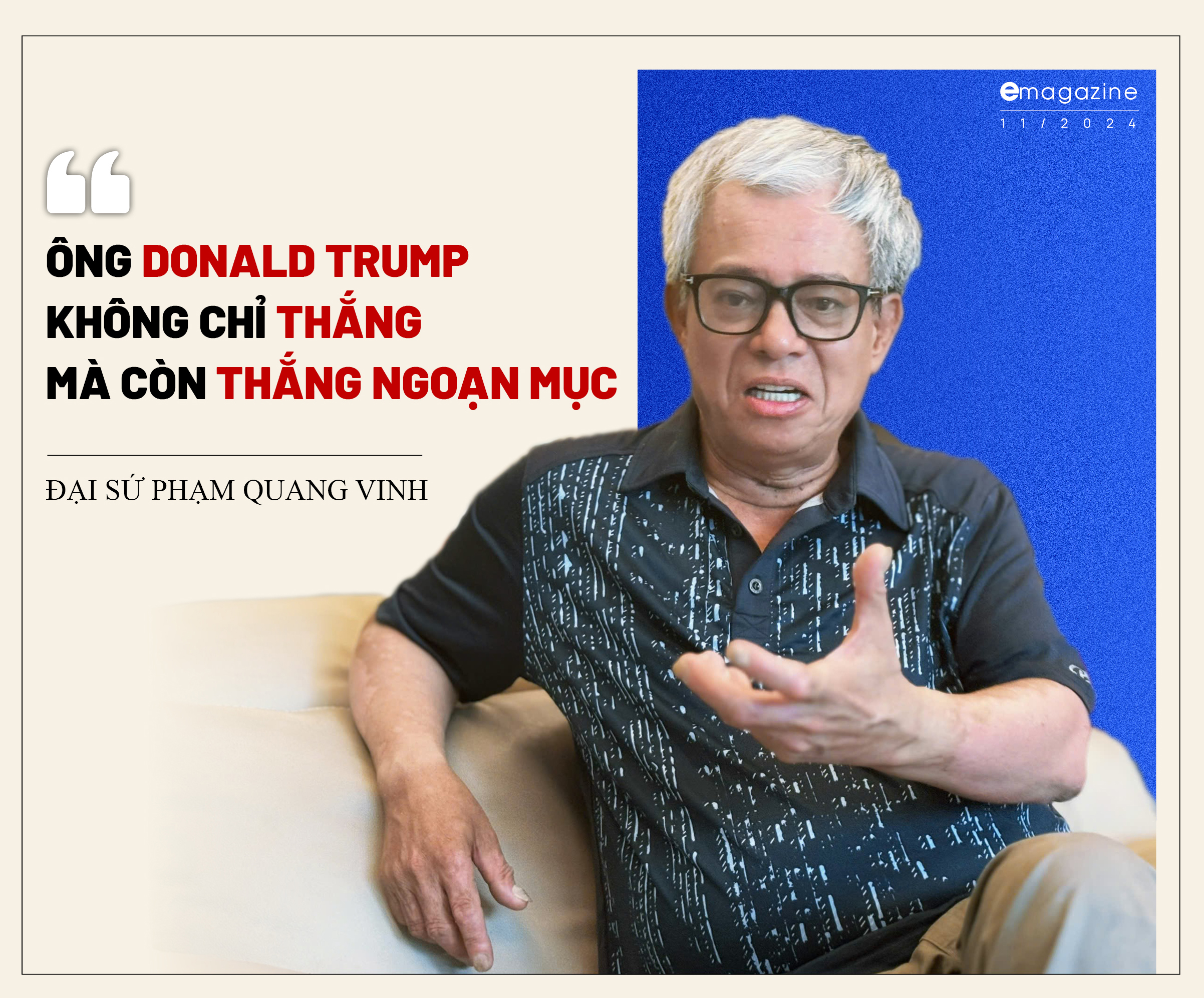 Đại sứ Phạm Quang Vinh: "Tổng thống Donald Trump 2.0" sẽ rất khác- Ảnh 2.