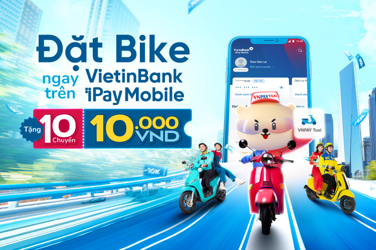 Di chuyển bằng xe máy tiện lợi ngay trên VietinBank iPay Mobile- Ảnh 1.