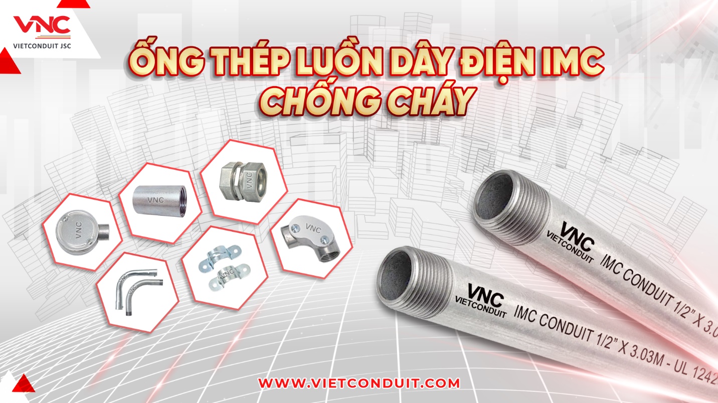 Ống thép luồn dây điện IMC - sự lựa chọn của nhiều công trình- Ảnh 1.