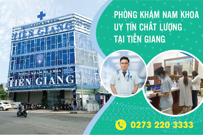 Phòng khám Nam khoa Tiền Giang - địa chỉ khám chữa bệnh uy tín ở Tiền Giang- Ảnh 2.