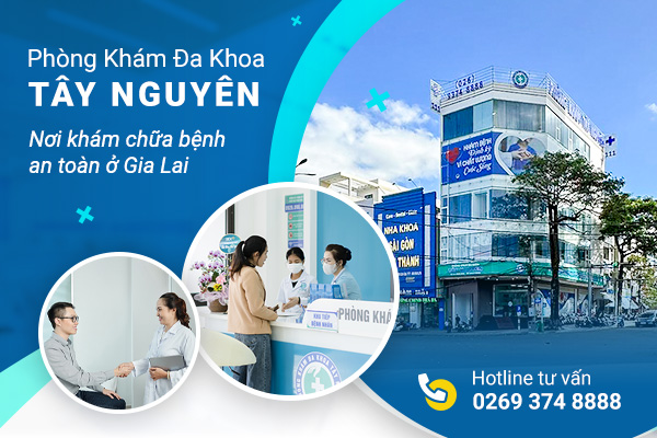 Phòng khám Đa khoa Tây Nguyên - cơ sở y tế uy tín ở Gia Lai- Ảnh 1.