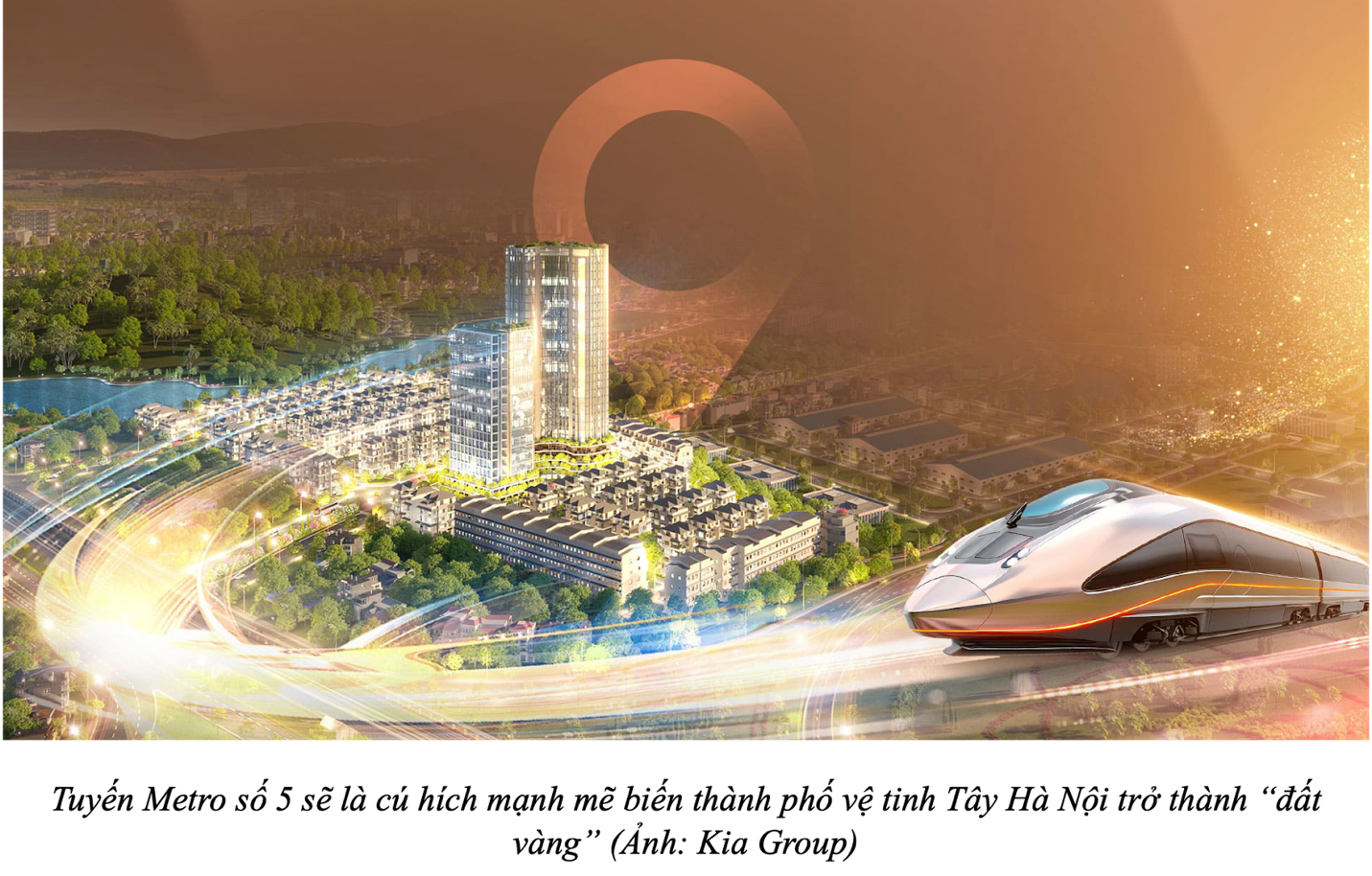 Tuyến Metro số 5 sẽ là cú hích mạnh mẽ biến thành phố vệ tinh Tây Hà Nội trở thành 