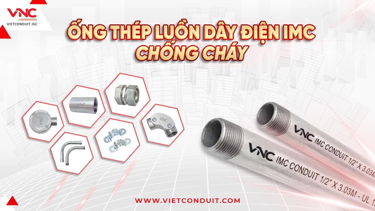 Ống luồn dây điện ren IMC Vietconduit - Giải pháp tin cậy cho các công trình- Ảnh 1. Ống luồn dây điện ren IMC Vietconduit - Giải pháp tin cậy cho các công trình- Ảnh 1.