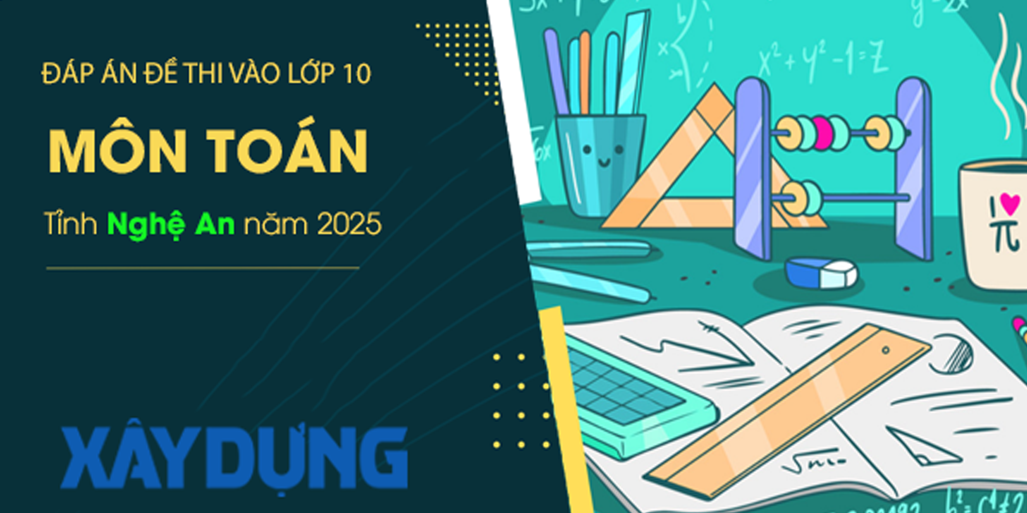 Đáp án đề thi tuyển sinh lớp 10 môn Toán Nghệ An năm 2025- Ảnh 1.