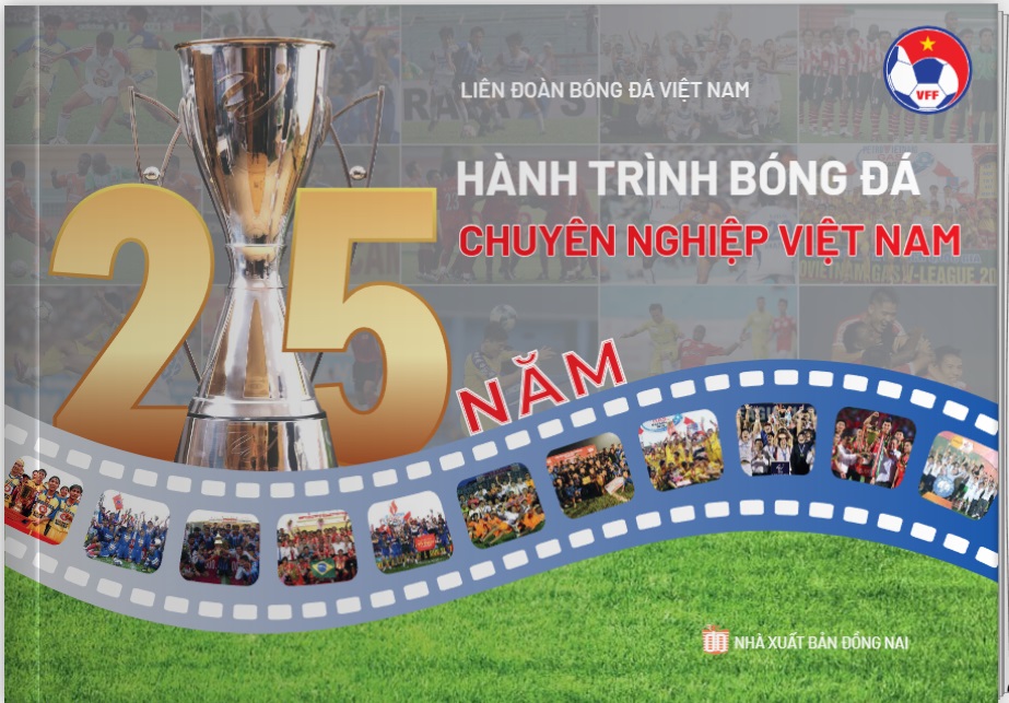 VFF ra mắt cuốn sách “25 năm hành trình bóng đá chuyên nghiệp Việt Nam”- Ảnh 2.
