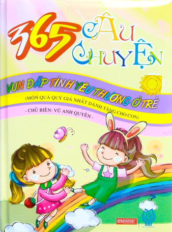 Bìa cuốn sách “365 câu chuyện vun đắp tình yêu thương ở trẻ” 