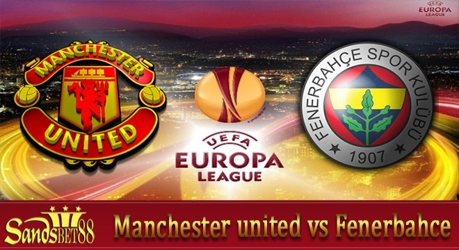 Manchester-united-vs-Fenerbahce-Agen-Sbobet-Casino