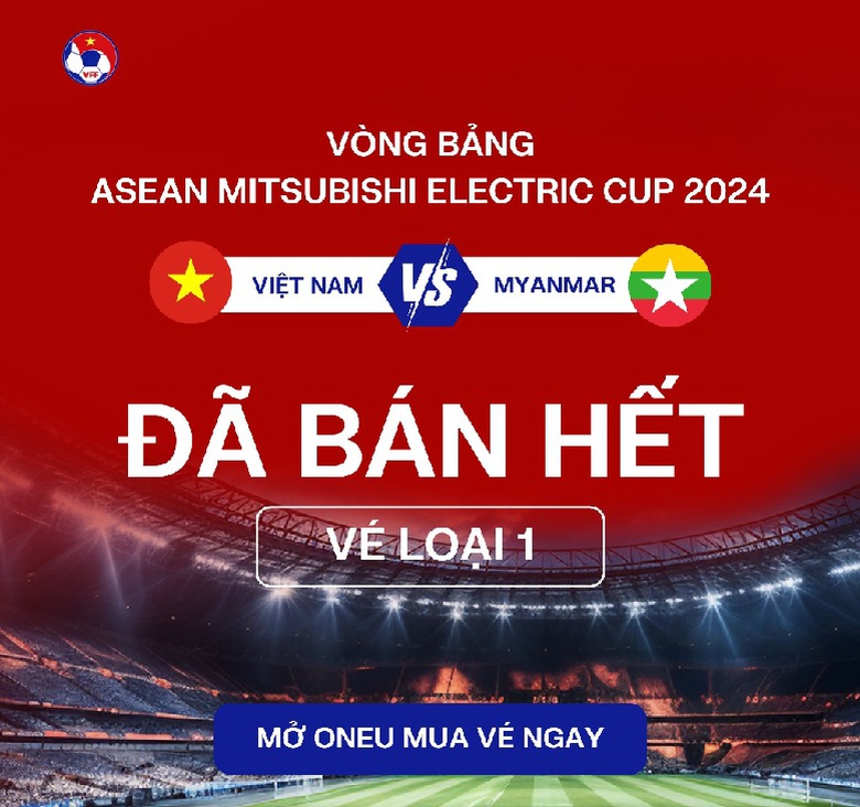 Sốt v&eacute; trận sao nhập tịch ra mắt đội tuyển Việt Nam tại AFF Cup 2024- Ảnh 1.