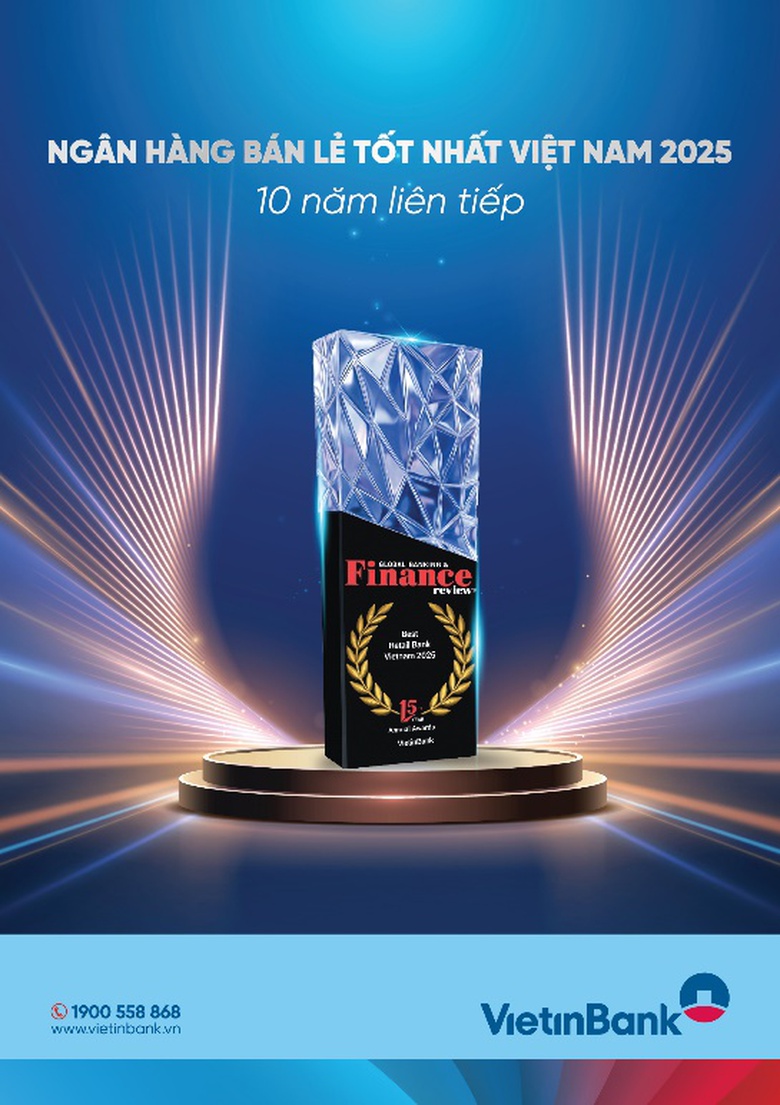 VietinBank 10 năm li&ecirc;n tiếp giữ vững danh hiệu &ldquo;Ng&acirc;n h&agrave;ng b&aacute;n lẻ tốt nhất Việt Nam&rdquo;- Ảnh 1.