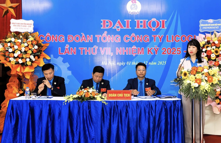 Đại hội Công đoàn LICOGI: Nơi quyền lợi và tiếng nói người lao động được tôn vinh- Ảnh 1.