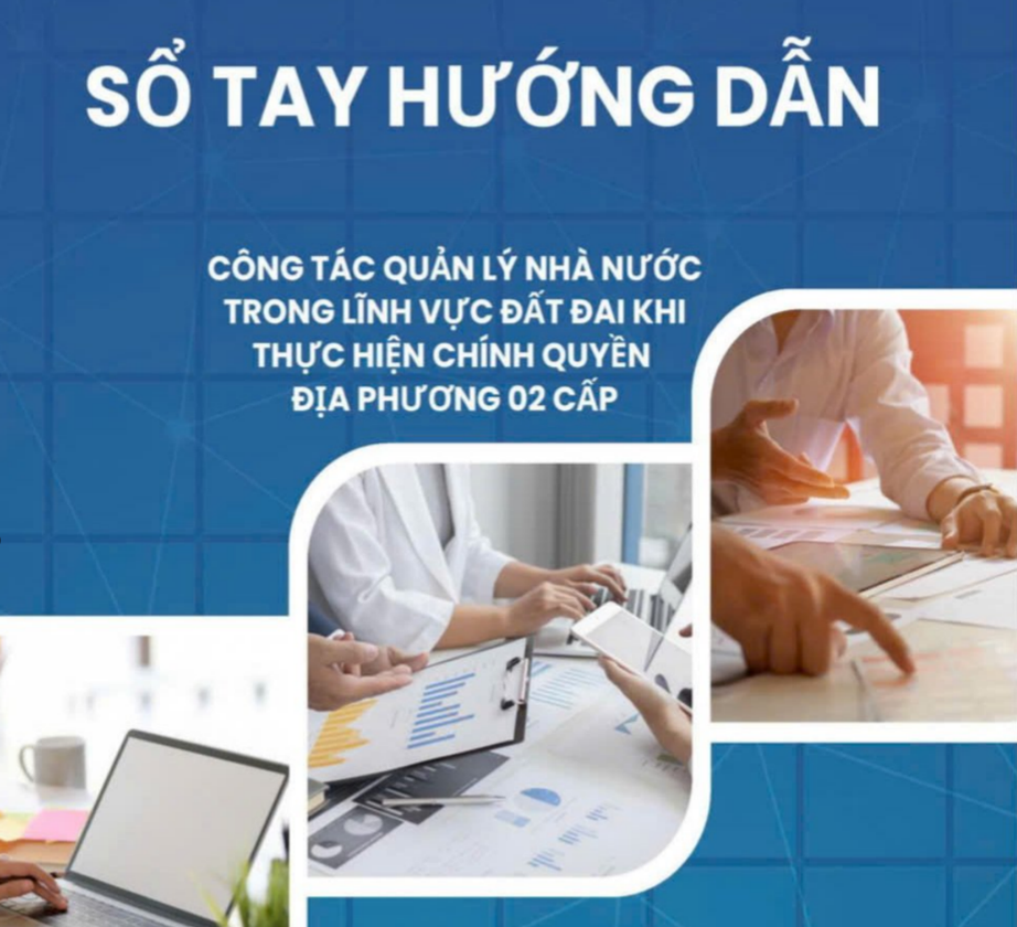 Ra mắt sổ tay hướng dẫn quản lý đất đai chính quyền 2 cấp- Ảnh 1. Ra mắt sổ tay hướng dẫn quản lý đất đai chính quyền 2 cấp- Ảnh 1.