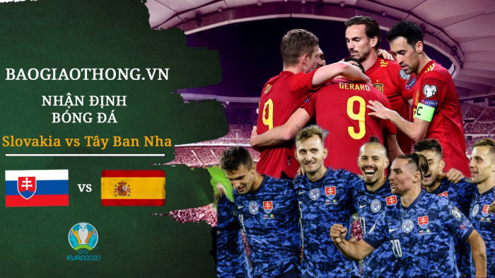 Nhận định Slovakia vs Tây Ban Nha