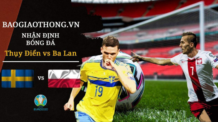 Nhận định trận Thụy Điển vs Ba Lan