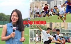 Khai mạc Giải bóng đá Cúp Báo Giao thông 2017: Gay cấn, cuồng nhiệt!