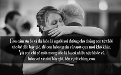 Ngày của Cha: 20 lời chúc w88 com và ý nghĩa dành tặng cha