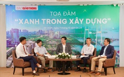 Tọa đàm "Xanh trong xây dựng"