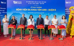 Hệ thống Bệnh viện Đa khoa Tâm Anh có thêm “thành viên mới” tại quận 8, TP.HCM