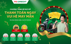 Thanh toán nhanh, nhận ngay cơ hội trúng lớn với FE CREDIT