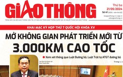 Tin mới nhất, hay nhất trên Báo Giao thông ngày 21/5/2024