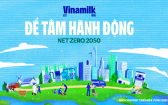 Vinamilk công bố báo cáo phát triển bền vững, chọn chủ đề: Net Zero 2050