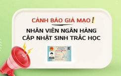 Xuất hiện chiêu trò hỗ trợ cài đặt sinh trắc học để lừa đảo