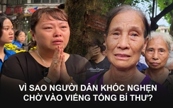 Vì sao Tổng Bí thư Nguyễn Phú Trọng sống mãi trong lòng nhân dân?