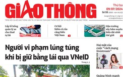 Tin mới nhất, hay nhất trên Báo Giao thông ngày 9/7/2024