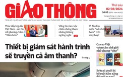 Tin mới nhất, hay nhất trên Báo Giao thông ngày 2/8/2024