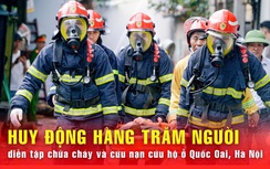 Huy động nhiều xe chuyên dụng diễn tập chữa cháy và cứu nạn cứu hộ ở Hà Nội