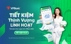 Dễ dàng quản lý tài chính với Tiết kiệm Thịnh Vượng linh hoạt từ VPBank