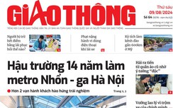 Tin mới nhất, hay nhất trên Báo Giao thông ngày 9/8/2024