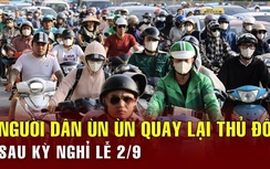 Người dân ùn ùn quay lại Thủ đô sau kỳ nghỉ lễ 2/9