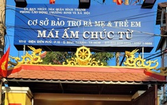 Tạm đình chỉ Mái ấm Chúc Từ ở quận Bình Thạnh, TP.HCM