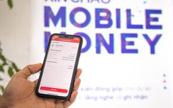 Ngân hàng Nhà nước đề xuất gia hạn thí điểm dịch vụ Mobile Money