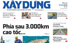 Tin mới nhất, hay nhất trên Báo Xây dựng ngày 17/12/2025