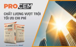 Xi măng ProCem: Lời giải cho bài toán chất lượng - chi phí của phân khúc phổ thông