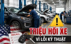 Mỹ: Nhiều hãng ô tô đồng loạt triệu hồi xe vì lỗi kỹ thuật