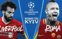 Bán kết Champions League, Liverpool - Roma: Cẩn thận với "Bầy sói"