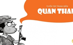 Ra mắt “Quan tham" chống... tham nhũng