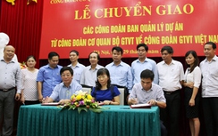 Chuyển 8 Công đoàn Ban QLDA về Công đoàn GTVT VN