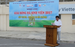 Bế mạc vòng loại Giải bóng đá sinh viên toàn quốc năm 2017