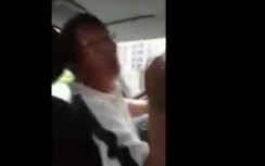 Video: Tài xế Uber cãi nhau "nảy lửa" với khách hàng