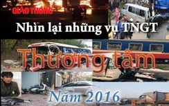 Những vụ tai nạn giao thông thương tâm nhất năm 2016