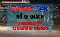 Tin nóng giao thông: Nổ xe khách, tai nạn liên hoàn trên QL1