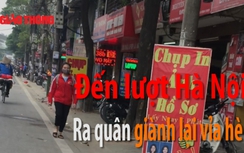 Video: Hà Nội ra quân "đòi lại" vỉa hè cho người đi bộ