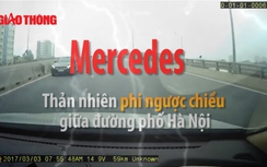 Video: Mercedes thản nhiên phi ngược chiều trên cầu vượt ở Hà Nội